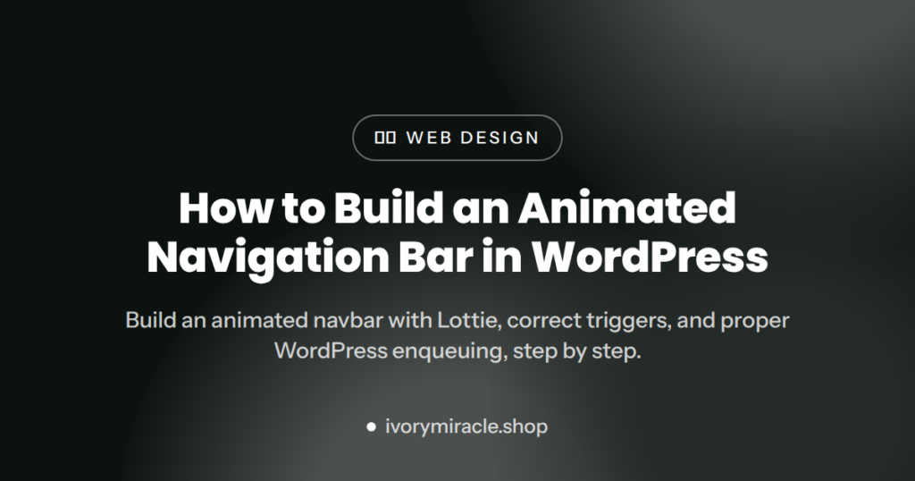 How to Build an Animated Navigation Bar in WordPress — animated navbar