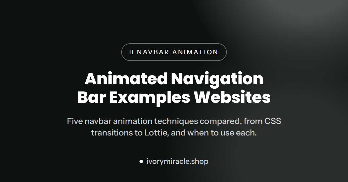 Animated Navigation Bar Examples for 2026 Websites — animation navbar