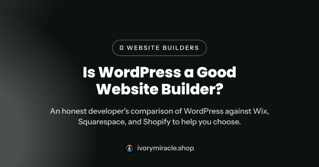 Is WordPress a Good Website Builder in 2026?