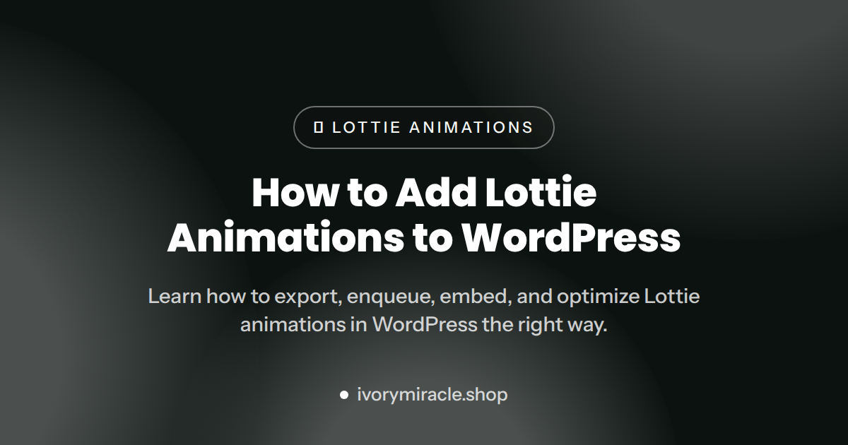 How to Add Lottie Animations to WordPress (2026) — navigation bar animation