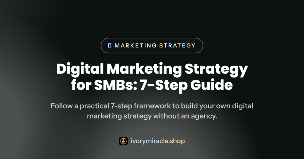 Digital Marketing Strategy for SMBs: 7-Step Guide — online freelance jobs