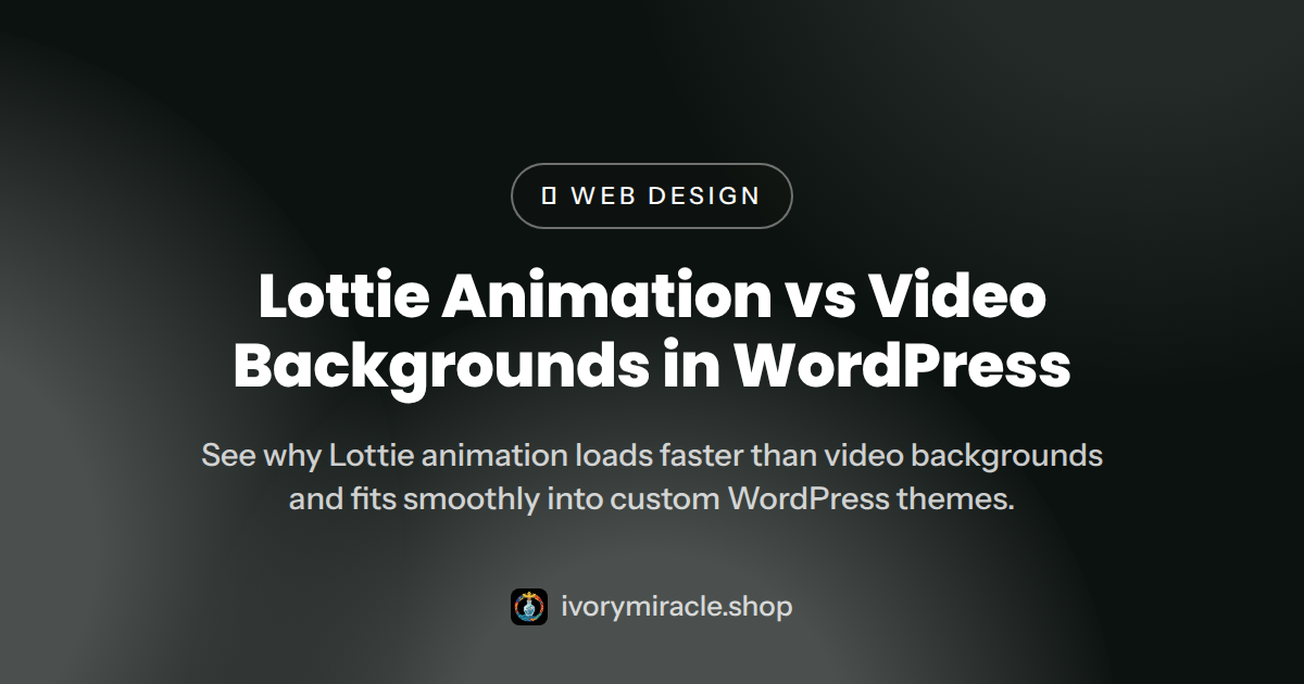 Lottie Animation vs Video Backgrounds in WordPress — websites with video background